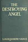 "The Destroying Angel" by Louis Joseph Vance (Pdf Edition ) - Preview Available - Homunculus