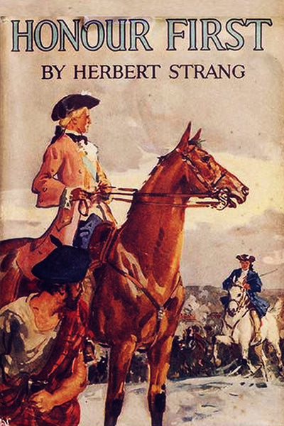 "Honour First - A Tale of the Forty-Five" by Herbert Strang (Pdf Edition) - Preview Available - Homunculus
