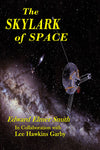 "The Skylark of Space" by Edward Elmer Smith and Lee Hwkins Garby (Nook / ePub Edition) - Preview Available - Homunculus
