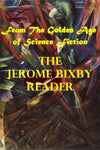 "The Jerome Bixby Reader - From the Golden Age of Science Fiction" (Kindle Edition) - Preview Available - Homunculus