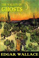 "The Valley of the Ghost" by Edgar Wallace (Nook /ePub Edition) - Preview Available - Homunculus