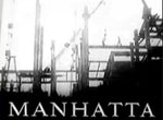 Manhatta (1921) by Charles Sheeler & Paul Strand