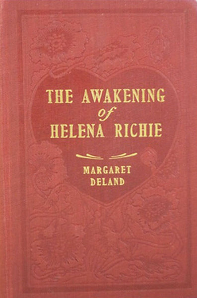 "The Awakening of Helena Richie" by Margaret Deland (Kindle Edition) - Preview Available - Homunculus