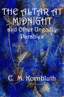 "The Altar at Midnight and Other Ungodly Parables" by C. M. Kornbluth (Pdf Edition) - Preview Available - Homunculus