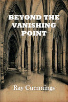 "Beyond the Vanishing Point" by Ray Cummings (Kindle Edition) - Preview Available - Homunculus