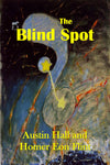 "The Blind Spot" by Austin Hall & Homer Eon Smith (Nook / ePub Edition) - Preview Available - Homunculus