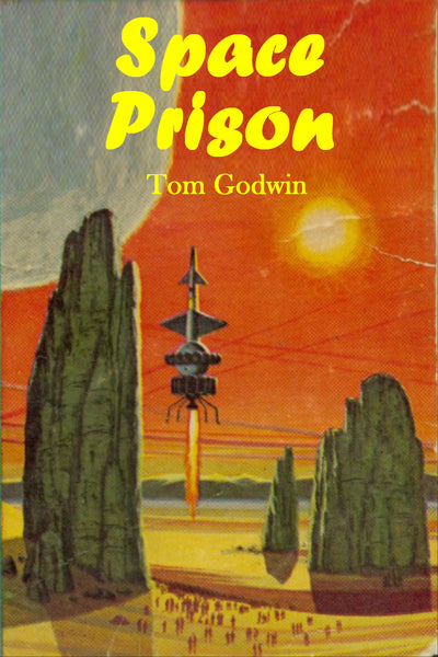 "Space Prison" by Tom Godwin (Pdf Edition) - Preview Available - Homunculus