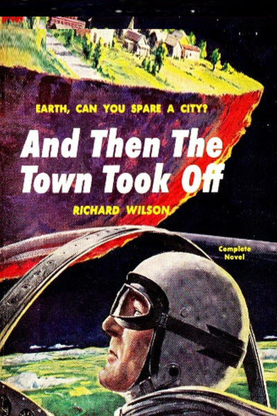 "And Then the Town Took Off" by Richard Wilson (Nook / ePub) Preview Available - Homunculus
