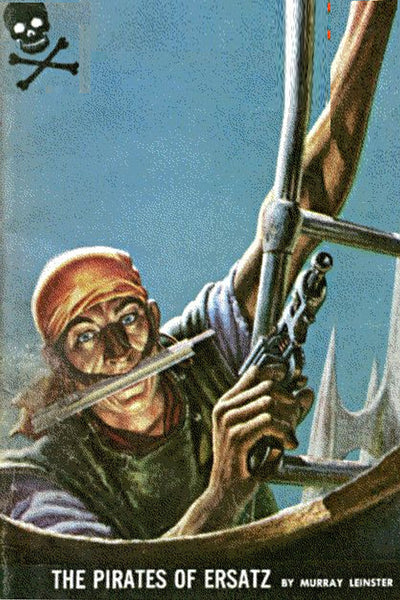 "The Pirates of Ersatz" by Murray Leinster (Kindle Edition) - Preview Available - Homunculus