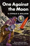 "One Against the Moon" by Donald A. Wollheim (Kindle Edition) - Preview Available - Homunculus