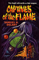 "Captives of the Flame" by Samuel R. Delany (Pdf Edition) - Preview Available - Homunculus