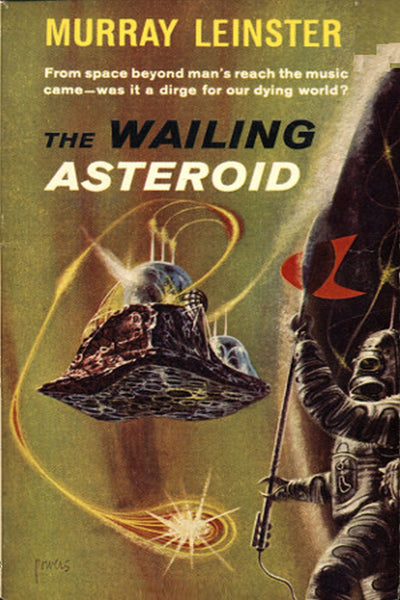 "The Wailing Asteroid" by Murray Leinster (Pdf Edition) - Preview Available - Homunculus