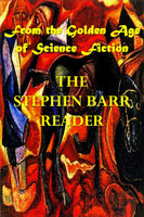 "The Stephen Barr Reader - From the Golden Age of Science Fiction" (Pdf Edition) - Preview Available - Homunculus