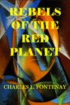 "Rebels of the Red Planet" by  Charles L. Fontenay (Nook / ePub Edition) - Preview Available - Homunculus