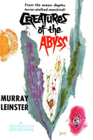 "Creatures of the Abyss" by Murray Leinster (Kindle Edition) - Preview Available - Homunculus