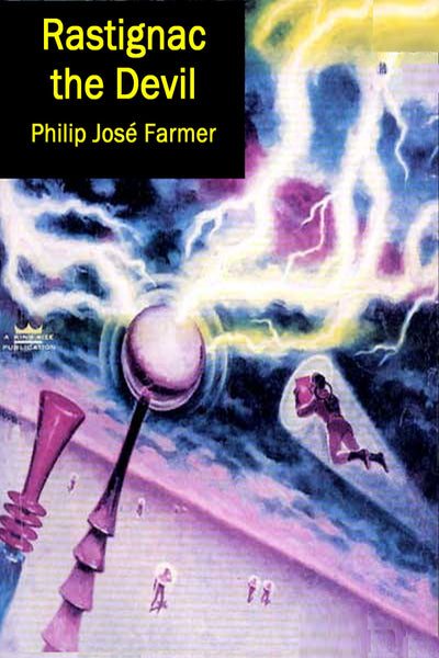 "Rastignac the Devil" by Philip José Farmer (Pdf Edition) - Preview Available - Homunculus