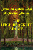 "The Leigh Brackett Reader - From the Golden Age of Science Fiction" (Pdf Edition) - Preview Available - Homunculus