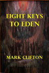 "Eight Keys to Eden" by Mark Clifton  (Kindle Edition) - Preview Available - Homunculus
