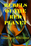 "Rebels of the Red Planet" by  Charles L. Fontenay (Pdf Edition) - Preview Available - Homunculus