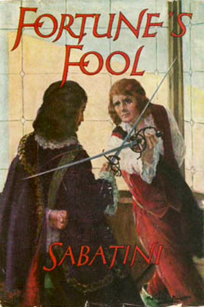"Fortune's Fool" by Rafael Sabatini (Kindle Edition) - Preview Available - Homunculus