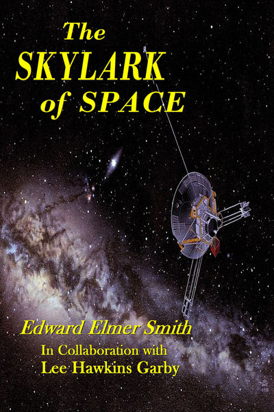 "The Skylark of Space" by Edward Elmer Smith and Lee Hwkins Garby (Nook / ePub Edition) - Preview Available - Homunculus