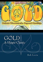 Gold:  Before Woodstock. Beyond Reality - Free Preview Available or buy for - Homunculus